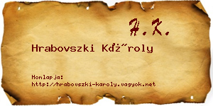 Hrabovszki Károly névjegykártya